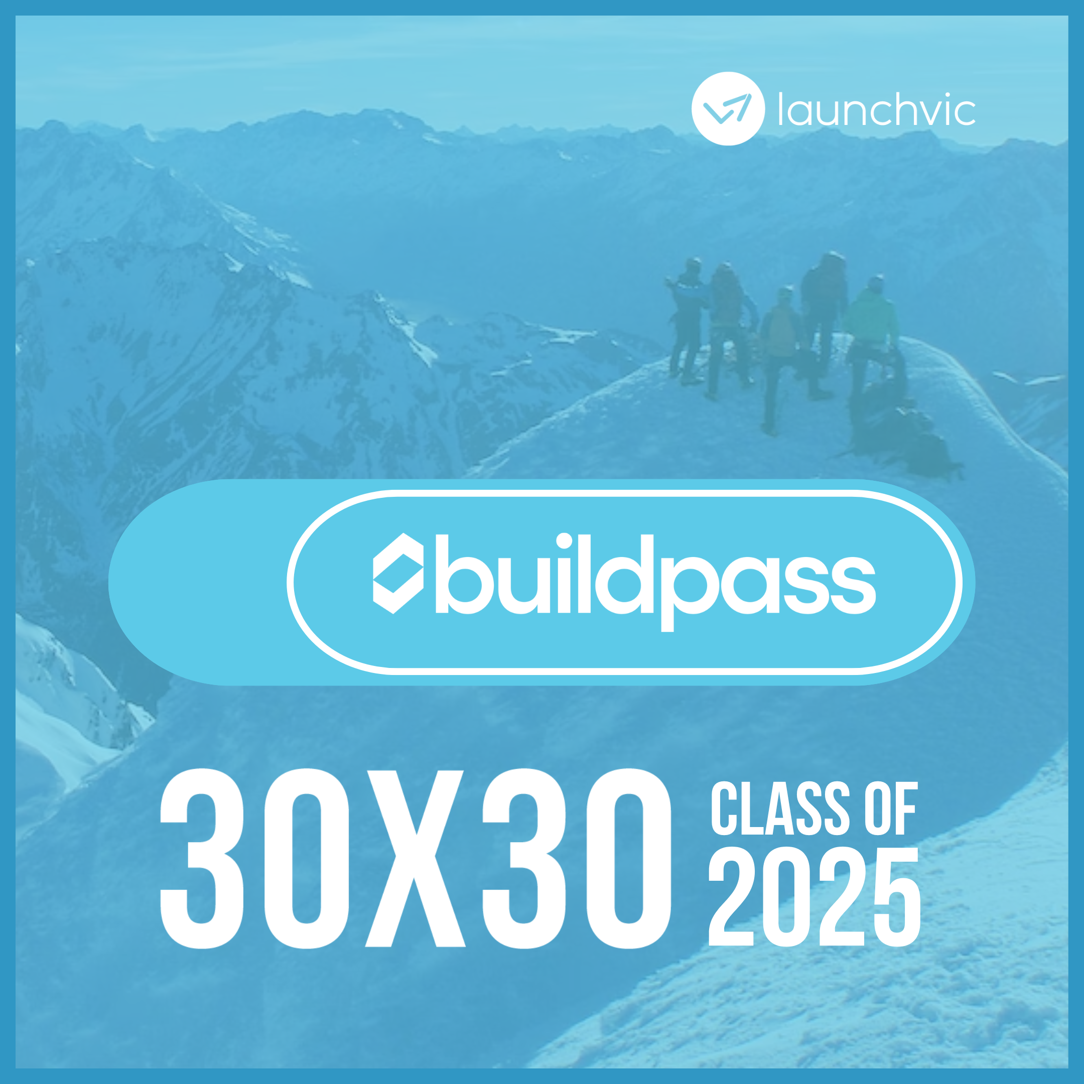 LaunchVic names BuildPass in 30x30 cohort for 2025