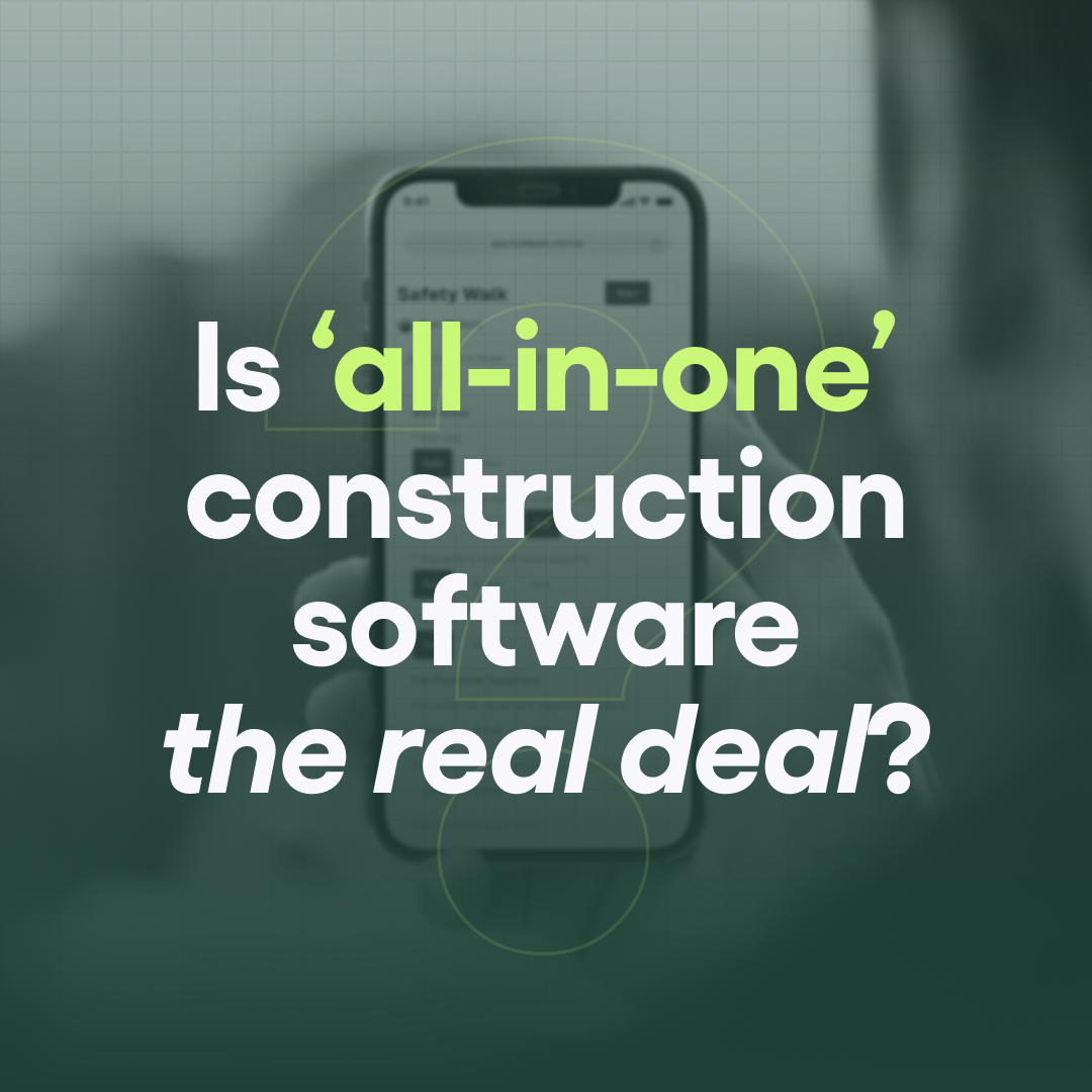 Blog: Is All-in-One Construction Software the real deal?
