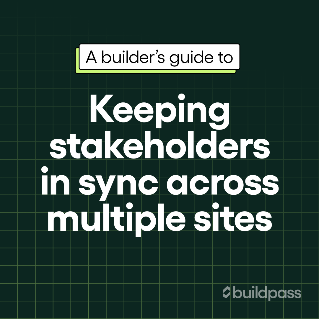 Keep stakeholders in sync across multiple sites